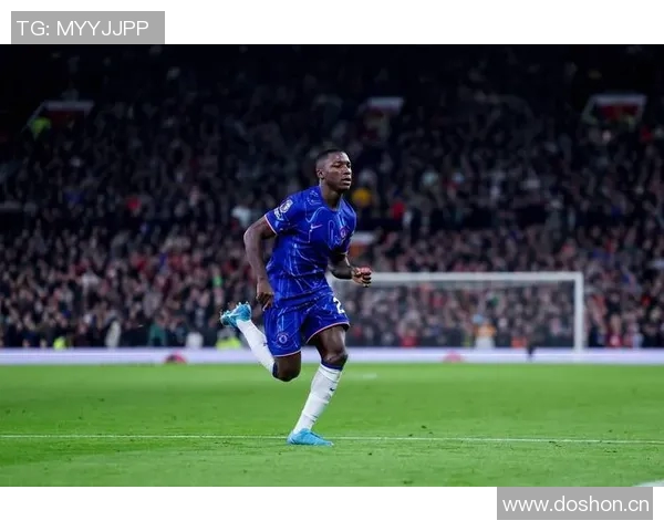 凯塞多分享进球秘诀称听从父亲建议切尔西志在夺冠