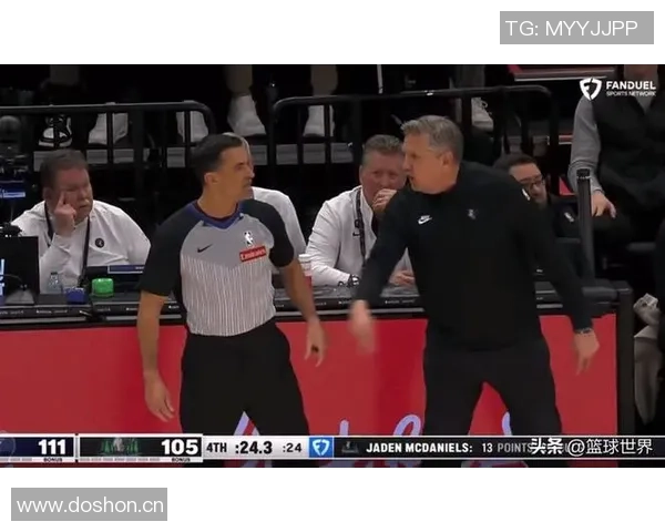 芬奇怒斥裁判漏判两次直言你心知肚明场边气氛紧张